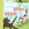 Niet in mijn billen bijten! | 9789048756377