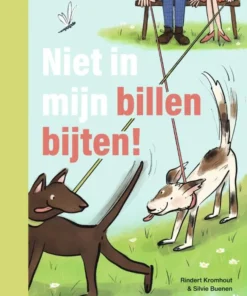 Niet in mijn billen bijten!