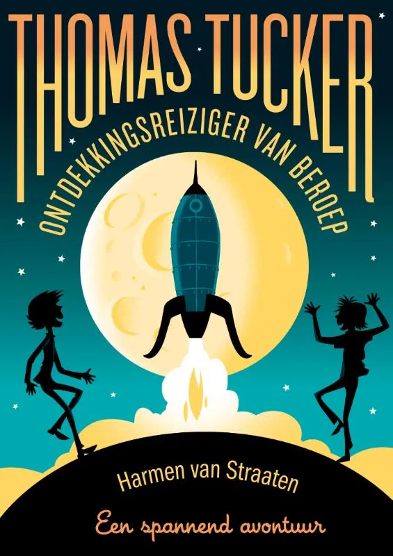 Thomas Tucker, ontdekkingsreiziger van beroep | 9789025881566 Thomas Tucker, ontdekkingsreiziger van beroep