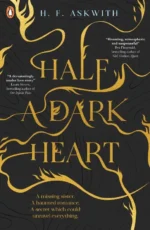 Half a Dark Heart | 9780241763070