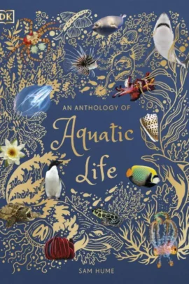 An Anthology of Aquatic Life