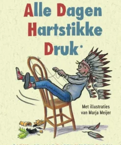 Alle dagen hartstikke druk