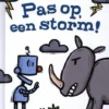 Pas op, een storm! | 9789462915763