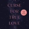 A Curse for True Love | 9781250856029