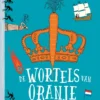 De wortels van Oranje | 9789059968103