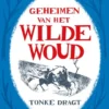 Geheimen van het Wilde Woud | 9789401454841