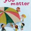 You Matter | 9781481477833 You Matter | 9781481477833