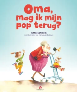 Oma, mag ik mijn pop terug?