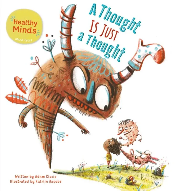 Healthy Minds. A Thought Is Just a Thought