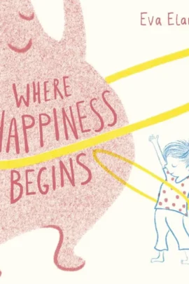 Where Happiness Begins