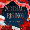 Zodiac Rising | 9780593647011 Zodiac Rising | 9780593647011