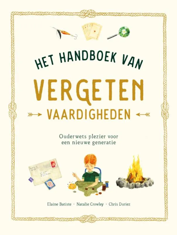 Het handboek van vergeten vaardigheden | 9789492986818 Het handboek van vergeten vaardigheden
