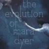 The Evolution of Mara Dyer | 9781442421837