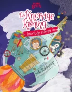 De Knorrige Koning knort de ruimte in | 9789030509134 De Knorrige Koning knort de ruimte in | 9789030509134