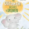 Het olifantje dat durft te dromen | 9781474954754 Het olifantje dat durft te dromen | 9781474954754