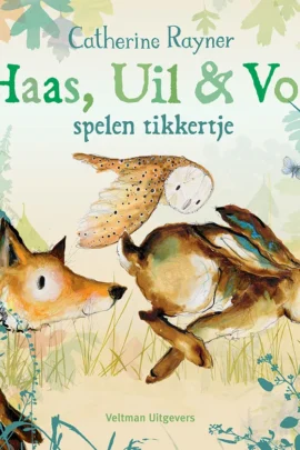 Haas, Uil & Vos spelen tikkertje