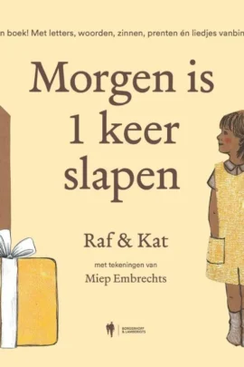 Morgen is 1 keer slapen