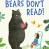 Bears Don’t Read! | 9780007413577 Bears Don’t Read! | 9780007413577