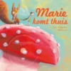 Marie komt thuis | 9789044816532