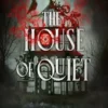 The House of Quiet | 9798217122813 The House of Quiet | 9798217122813