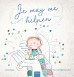 Je mag me helpen | 9789044857825 Je mag me helpen | 9789044857825