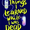 Things I Learned While I Was Dead | 9780593530535 Things I Learned While I Was Dead | 9780593530535