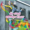 De stad zonder kleur | 9789044860443