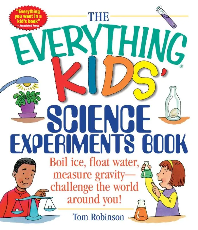 The Everything Kids' Science Experiments Book | 9781580625579 The Everything Kids' Science Experiments Book