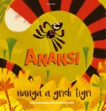 Anansi nanga a gridi tigri | 9789025779344