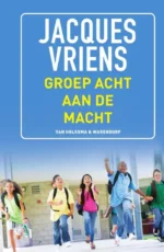 Groep 8 aan de macht | 9789033130557 Groep 8 aan de macht | 9789033130557