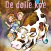 De dolle koe | 9789053003695