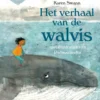 Het verhaal van de walvis | 9789491774003