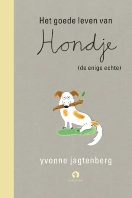 Het goede leven van Hondje (de enige echte)