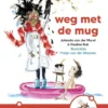 Weg met de mug | 9789062227181