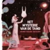 Het mysterie van de tand | 9789463412391