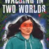 Walking in Two Worlds | 9780735269958