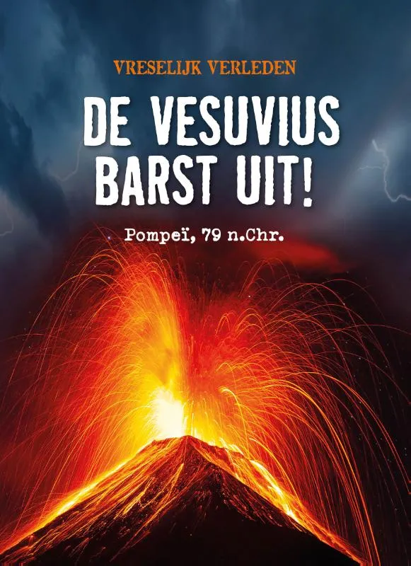 De Vesuvius barst uit! | 9789464394030 De Vesuvius barst uit!