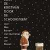 Hoe komt de Kerstman door de schoorsteen? | 9789025777913