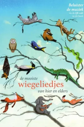 De mooiste wiegeliedjes van hier en elders