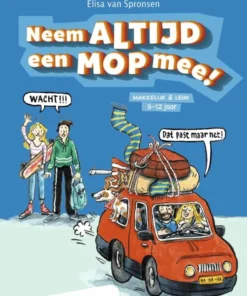 Neem altijd een mop mee!