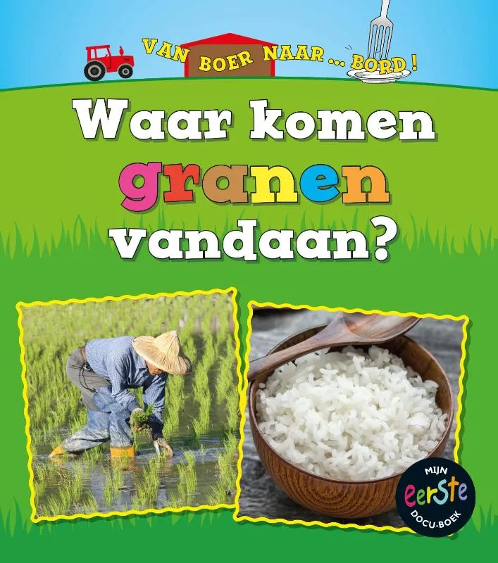 Waar komen granen vandaan? | 9789461755643 Waar komen granen vandaan?