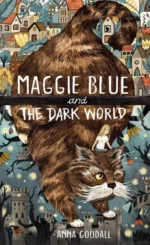 Maggie Blue and the Dark World | 9781913101558