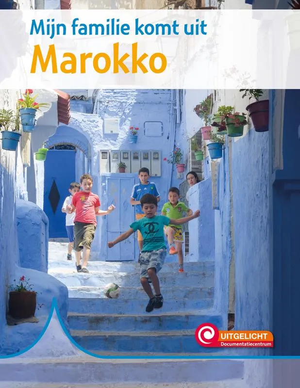 Mijn familie komt uit Marokko | 9789463416146 Mijn familie komt uit Marokko