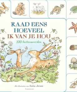 Raad eens hoeveel ik van je hou. 100 buitenwoorden
