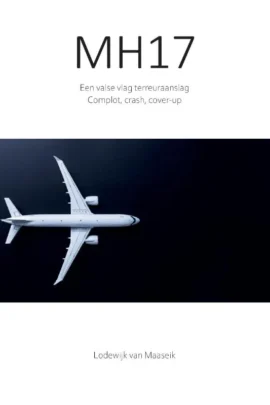 MH17 Een valse vlag terreuraanslag