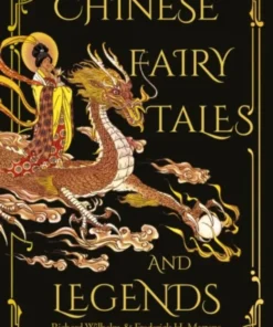 Chinese Fairy Tales and Legends