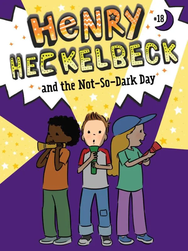 Henry Heckelbeck and the Not-So-Dark Day | 9781665962964 Henry Heckelbeck and the Not-So-Dark Day