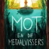 Mot en de metaalvissers | 9789044843620
