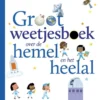 Groot weetjesboek over de hemel en het heelal | 9789044811711