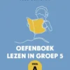 Oefenboek lezen in groep 5 deel A | 9789493209749 Oefenboek lezen in groep 5 deel A | 9789493209749